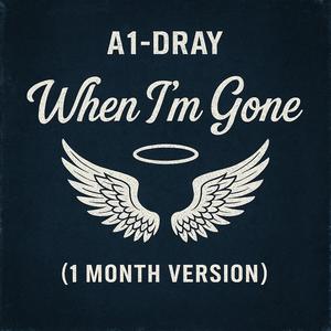 When Im gone (1 month Version)