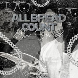 All Bread Count (Explicit)