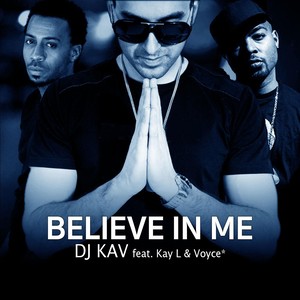 Believe in Me(feat. Kay L & Voyce*)
