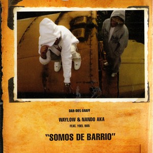 Somos De Barrio (DAR-DOS GRAFF)
