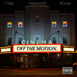 Off the Motion (Explicit)