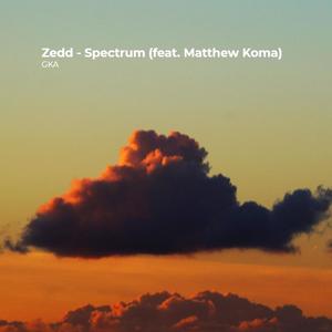 Zedd - Spectrum (feat. Matthew Koma) [Explicit]