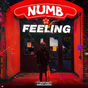 NUMB FEELING (Explicit)