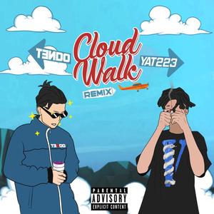 CLOUD WALK (feat. Yat223) (Remix|Explicit)