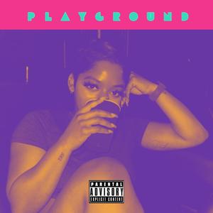 PLAYGROUND (Explicit)