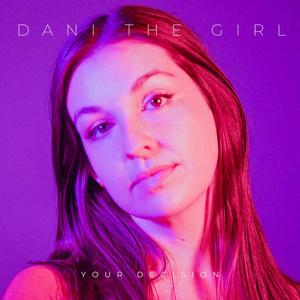 Your Decision(feat. The Dreamland Fire) (Explicit)