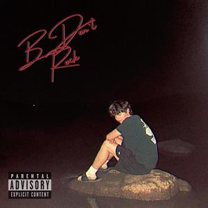 B Don't Rock (Explicit)