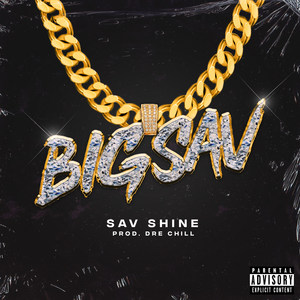 Big Sav (Explicit)