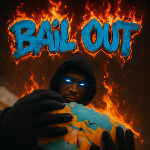 Bail Out (Explicit)