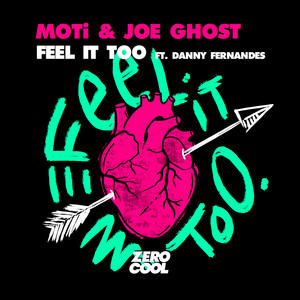 Feel It Too(feat. Danny Fernandes)