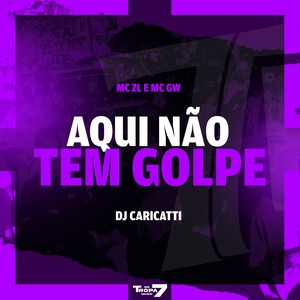 Aqui não tem golpe (Explicit)