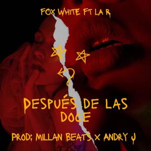 Después de las 12 (feat. La R) [Explicit]