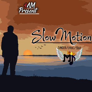 Slow Motion