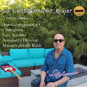 Lo siento mucho mujer (Versión clásica) (Special Version)
