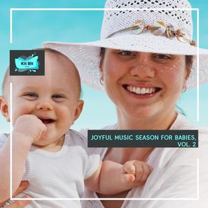 Joyful Music Season For Babies, Vol. 2