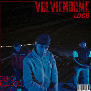 Volviéndome Loco