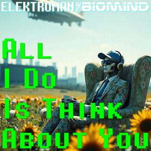 All I Do Is Think About You (House Mix)