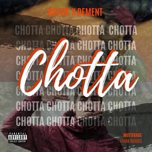 CHOTTA (feat. Dementrp) [Explicit]