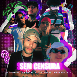 Sem Censura (Explicit)