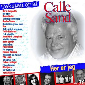 Teksten er af Vol. 36, Calle Sand