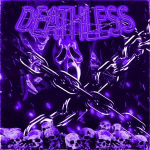 DEATHLESS (feat. ZXMBX)