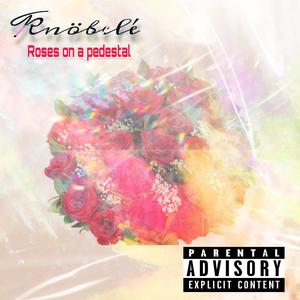 Roses on a pedestal (Explicit)