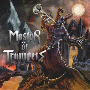 Master of Trumpets (Explicit)