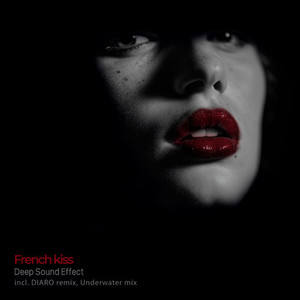 Deep Sound Effect - French kiss (Underwater mix)