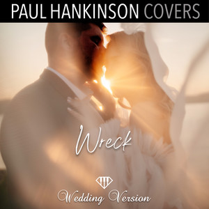 Wreck (Wedding Piano Version)