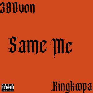 Same me (Explicit)