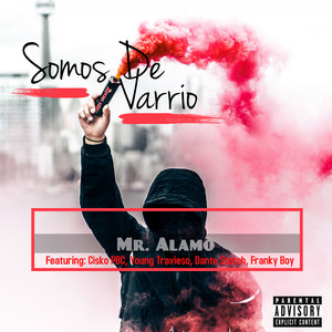 Somos De Varrio (Explicit)