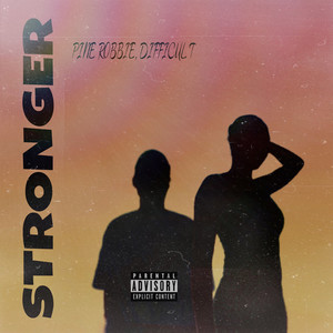 STRONGER (feat. DIFFICUL- T) (Explicit)