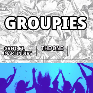 Groupies (Explicit)