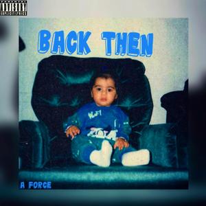 BACK THEN (Explicit)