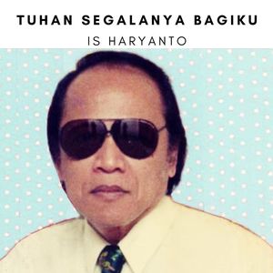 Tuhan Segalanya Bagiku