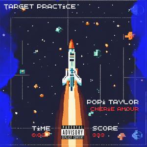 Target Practice (feat. Cherie Amour) (Explicit)