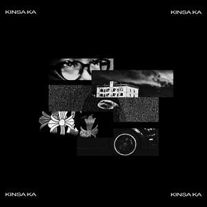 KINSA KA (feat. Badoo go) (Explicit)