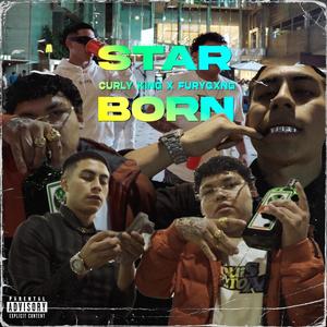 Born Star (feat. FuryGxng & DeadGoeth) [Explicit]