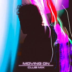 Moving On (Club Mix)