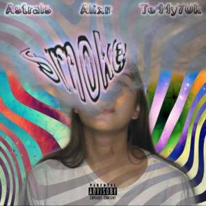 Smoke (feat. Alixn & Astrals) (Explicit)