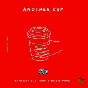 ANOTHER CUP (Explicit)