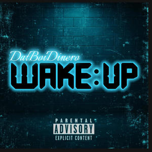 Wake Up (Explicit)