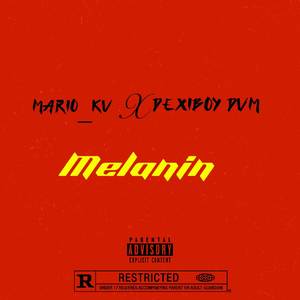 Melanin (Explicit)