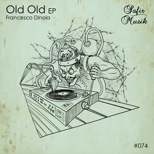 Old Old (Original Mix)