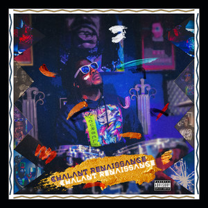 Chalant Renaissance (Explicit)