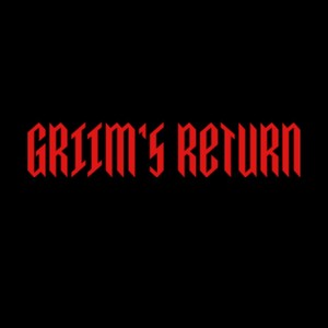 GRIIM'S RETURN (Explicit)