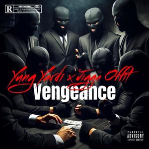 Vengeance (feat. Yung Yardi) [Explicit]
