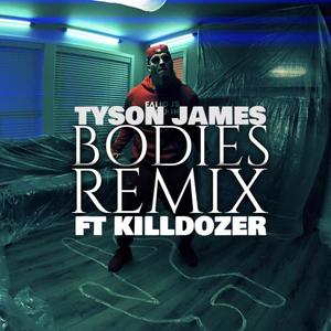 Bodies (feat. Killdozer) (Remix)