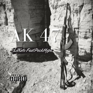 Ak 47 (Explicit)