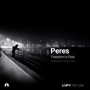 Freedom Is Past (Fabri Lopez Remix)